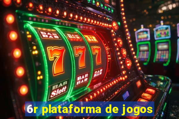 6r plataforma de jogos